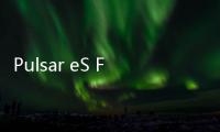 Pulsar eS FS